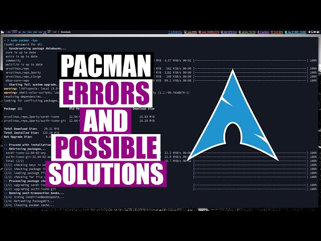 SOLVED: Pacman Wouldn't Let Me Run An Update!