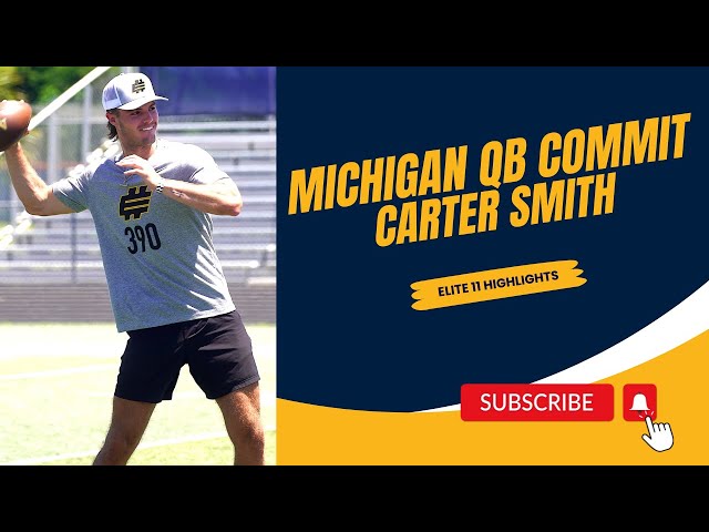 Michigan QB commit SHINES at Elite 11!!! | Carter Smith | Wolverines | #GoBlue