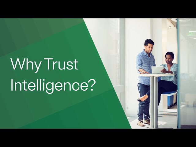 Why Trust Intelligence?
