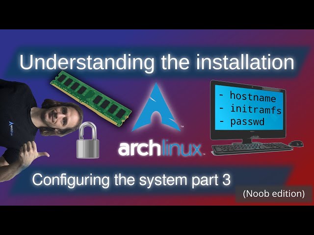 Arch Linux Installation: Localization: name of the PC on the network, initramfs, root password