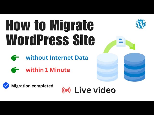 How to Migrate WordPress Site without Internet Data within 1 Minute