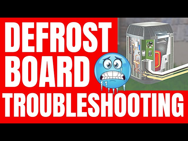 Heat Pump Defrost Board Troubleshooting Tips