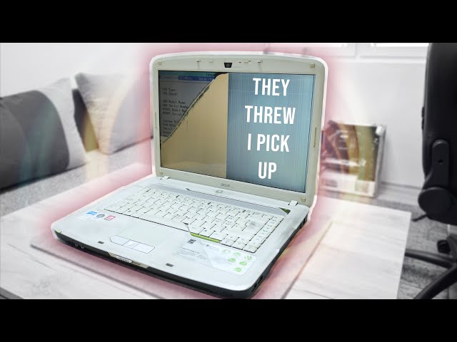 They threw it I pick it up! - Restoring Acer Laptop