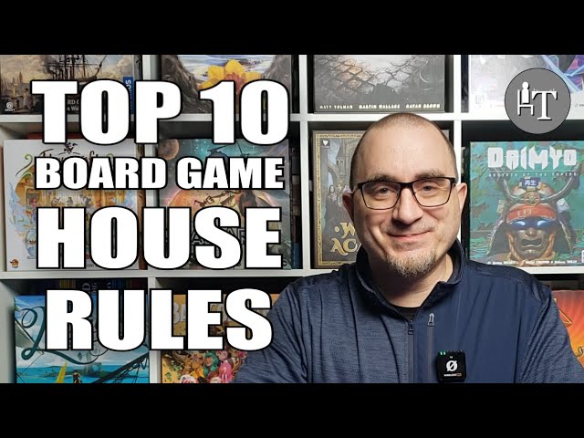 Top 10 Board Game House Rules
