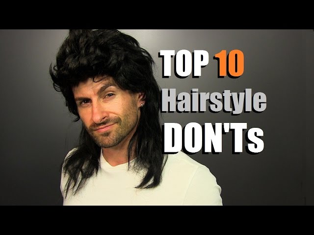 TOP 10 Men's Hairstyle DON'Ts | How To Avoid Hair That SUCKS