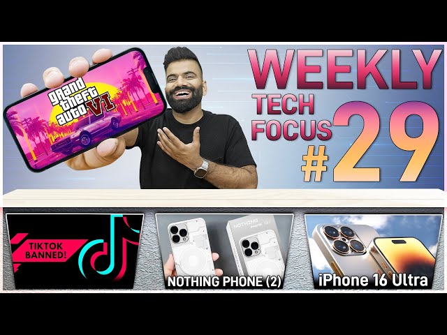Nothing Phone (2) | GTA 6 Launch | iPhone 16 Ultra | TikTok | WTF | Episode 29 | Technical Guruji🔥🔥🔥