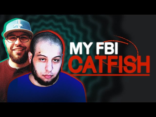 Why the FBI Catfished Me