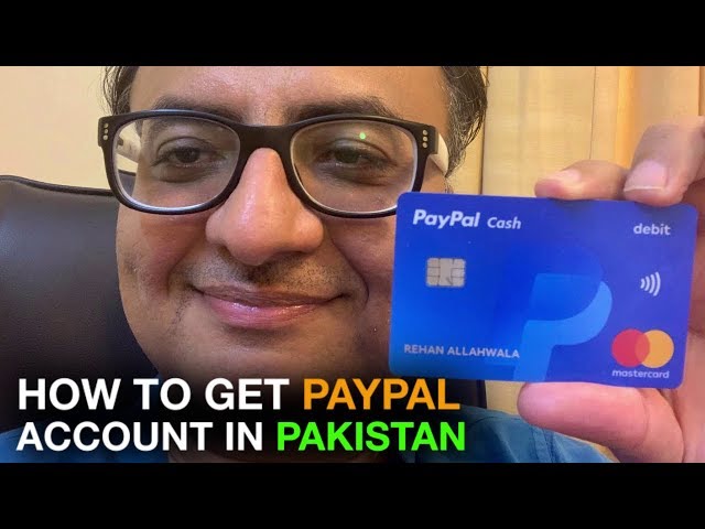 How to get PayPal account in Pakistan By Rehan Allahwala