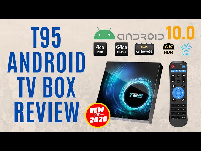 NEW 2020 T95 ANDROID 10.0 TV BOX QUAD-CORE STEAMING REVIEW