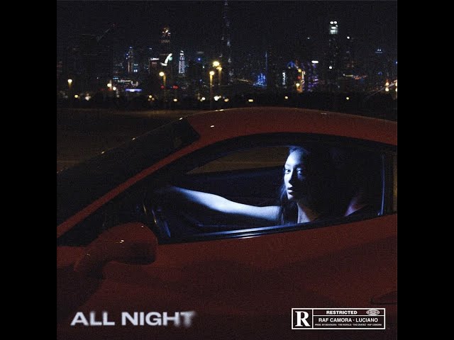 RAF Camora x Luciano -  All Night (Lyrics)