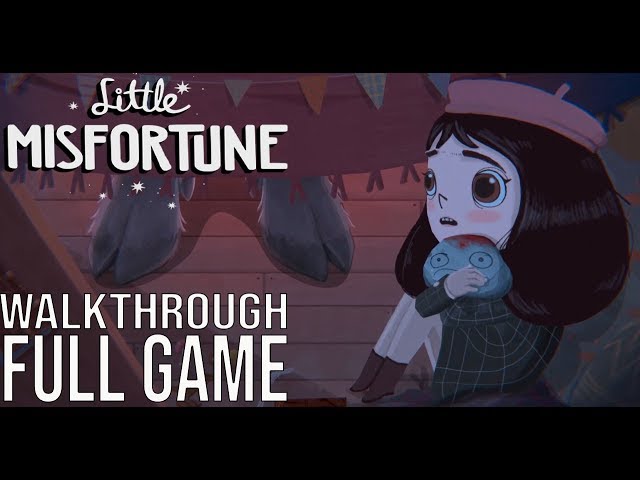 LITTLE MISFORTUNE Full Game Walkthrough - No Commentary (#LittleMisfortune Full Gameplay) 2019
