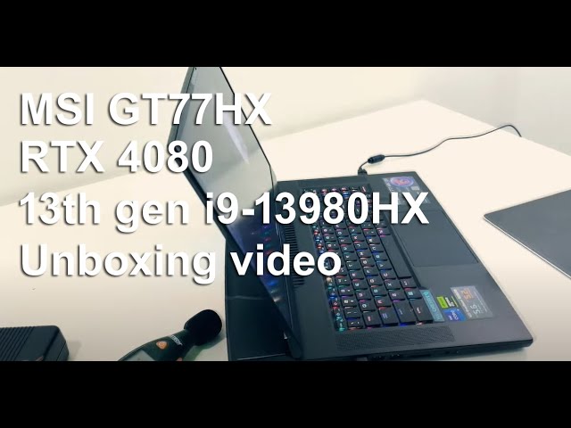MSI Titan GT77HX Intel i9-13980HX / nVida RTX 4080 unboxing