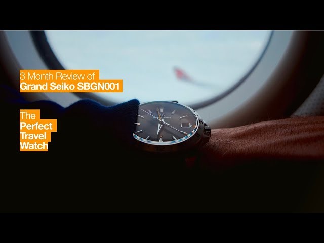 The Perfect Travel Watch - 3 Month Review: Grand Seiko SBGN001