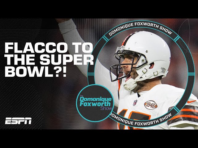 Can Joe Flacco lead the Browns to a Super Bowl?!? | Foxworth Show