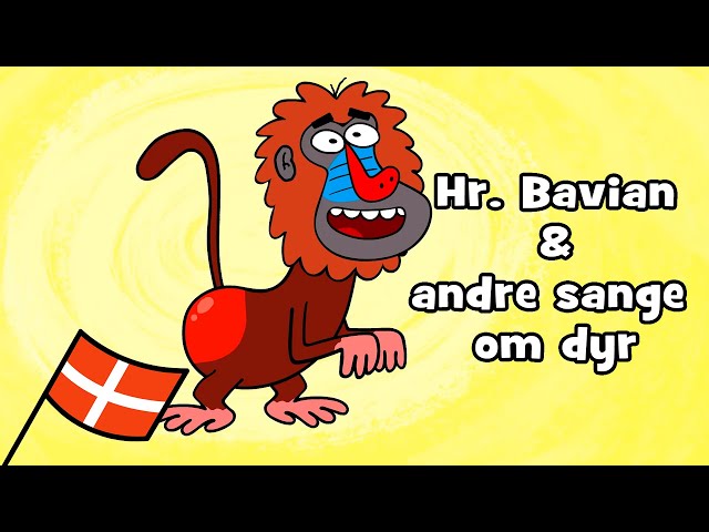 Hr. Bavian og 8 andre sange om dyr (9 sange, 19 minutters underholdning) | Hurra Børnesange (Dansk)