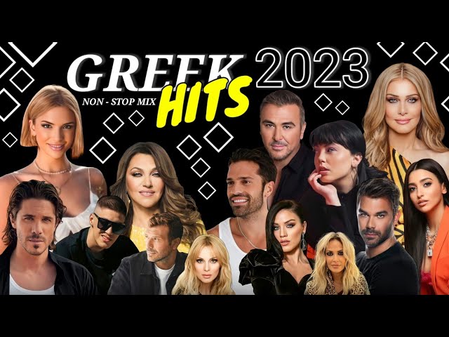 Greek Hits 2023 | Non-Stop Mix by Elegant Greek Music