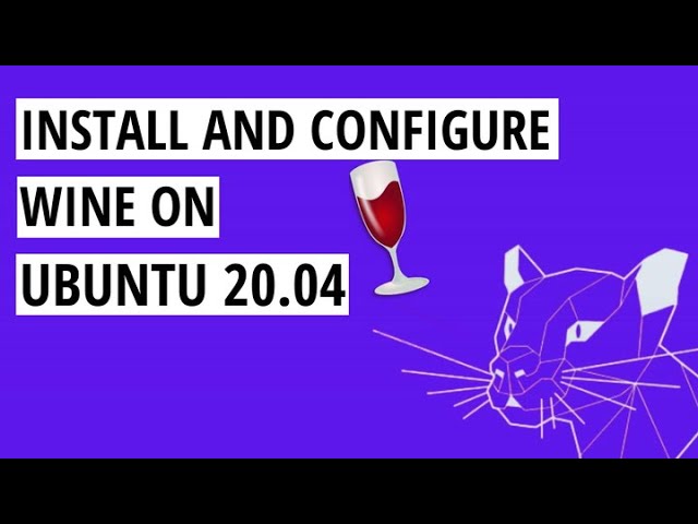 How to install and configure Wine on ubuntu 20.04
