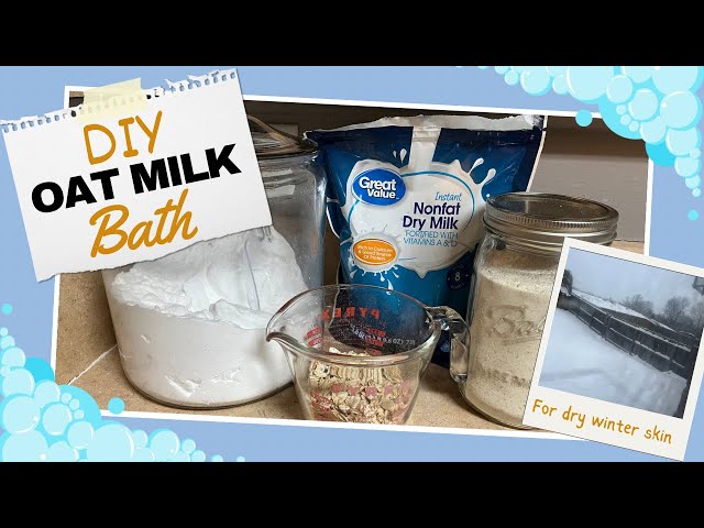 Dry, Itchy Skin? Try This! | Easy DIY Oat Milk Bath | 3 Ingredients