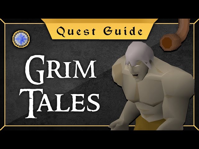 [Quest Guide] Grim Tales