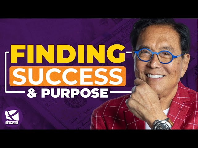Finding Success, Happiness & Deep Purpose in the Second Half of Life- Robert Kiyosaki, Arthur Brooks
