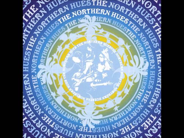 The Northern Hues - The Northern Hues (Self-Titled) [FULL ALBUM, HQ]
