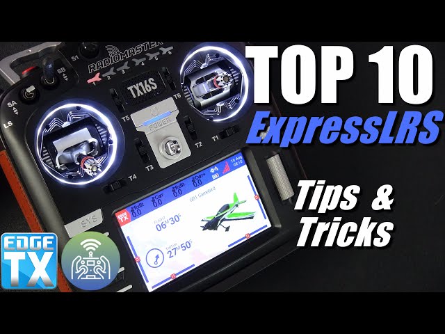 Top 10 ExpressLRS • ELRS • Tips and Tricks on EdgeTX