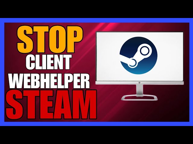 How To Stop Steam Client WebHelper Task Manager (2024)