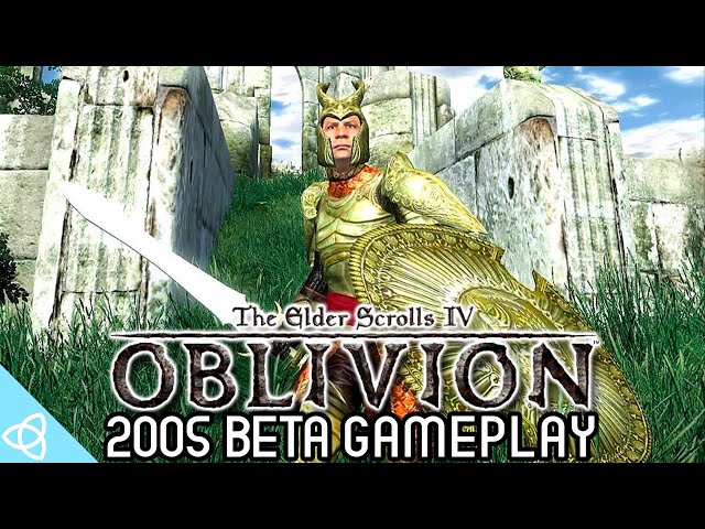 The Elder Scrolls IV: Oblivion - 2005 Prototype Gameplay [Beta and Cut Content]
