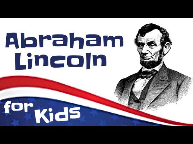 Abraham Lincoln for Kids