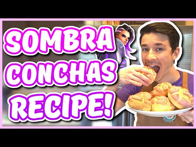 Overwatch - SOMBRA CINCO DE MAYO CONCHAS RECIPE (Chef You Wack)
