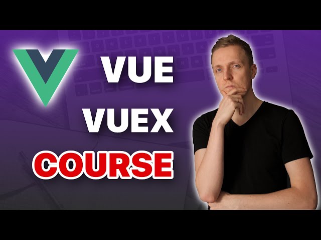 Vue Course With Project - Learn by Doing