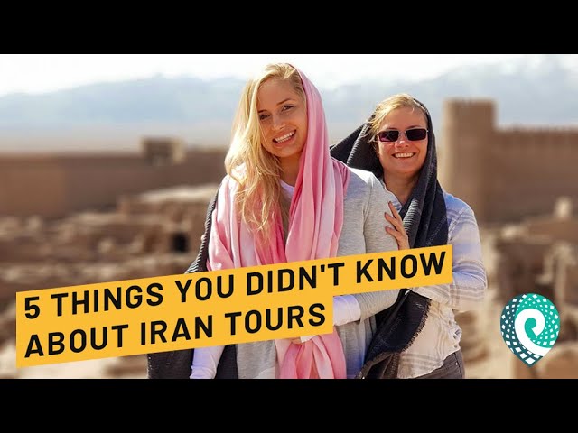 5 things you didn't know About Iran tours