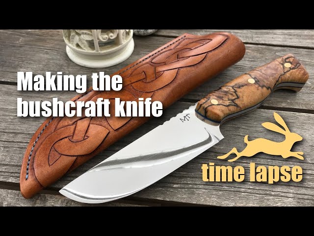 making the bushcraft knife | time lapse, complete construction, convex, highly polished | episode 92