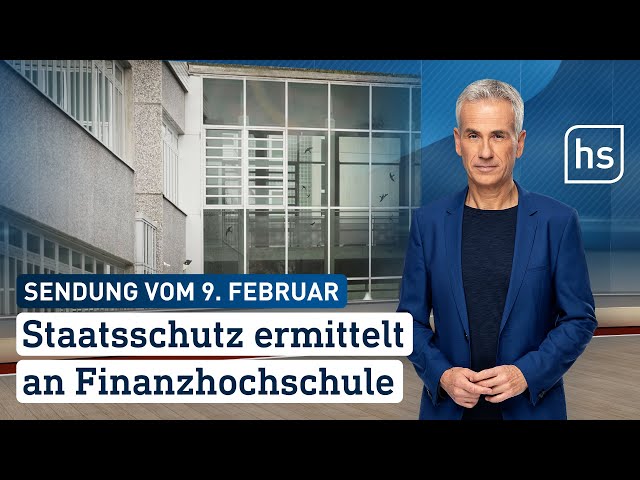 Staatsschutz ermittelt an Finanzhochschule | hessenschau vom 09.02.2024