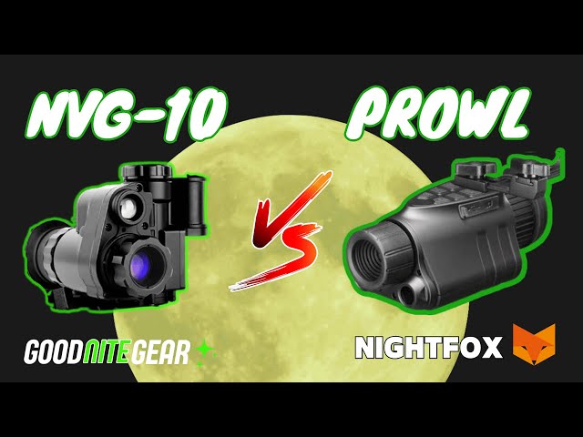 The Best Sub $300 Digital Night Vision 🌕 Nightfox Prowl vs NVG10