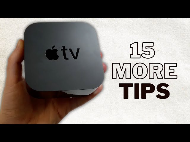 Apple TV - 15 More Tips and Tricks