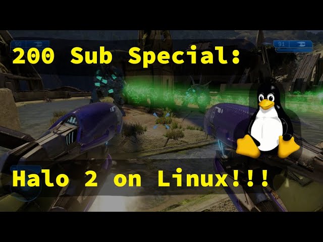 [FAIL, Please Don't Watch. Please Get a High VRAM GPU] 200 Sub Special: Halo 2, Gaming on Linux!