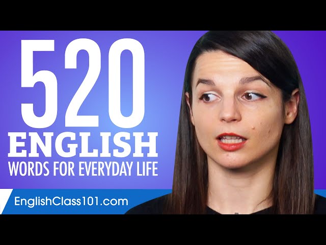 520 English Words for Everyday Life - Basic Vocabulary #26