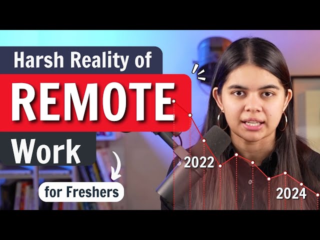 Harsh Reality of Remote Work for "Freshers" in 2024 - Tech Jobs