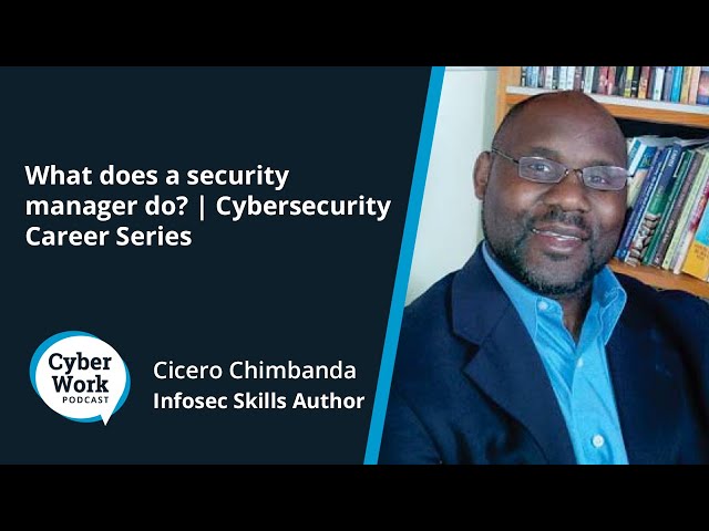 What does a security manager do? | Cybersecurity Career Series