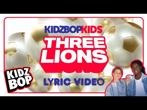 KIDZ  BOP Kids - Three Lions (Lyric Video)