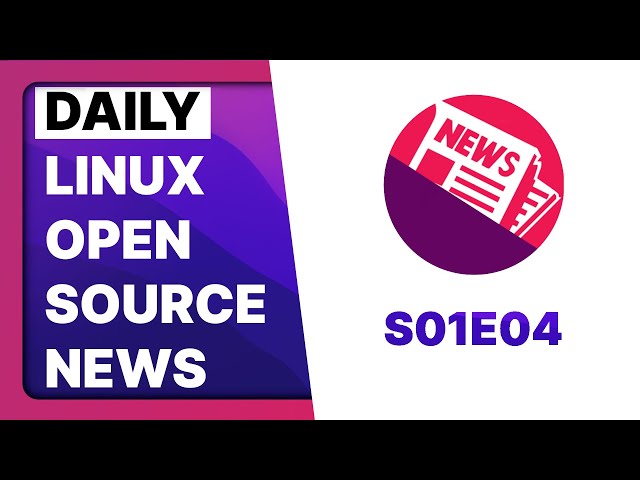 Daily Linux & Open Source News - S01E04 - 4% marketshare