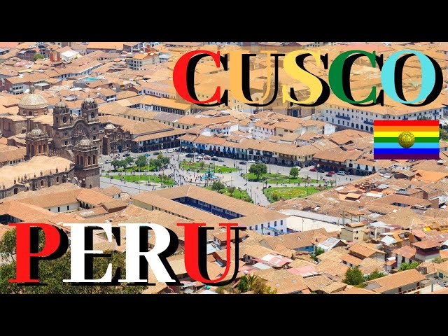 Cusco in 4K | Peru