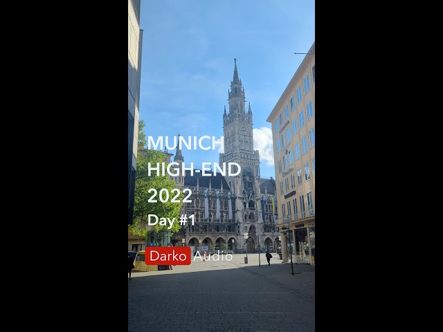 Munich High-End 2022 - Day #1