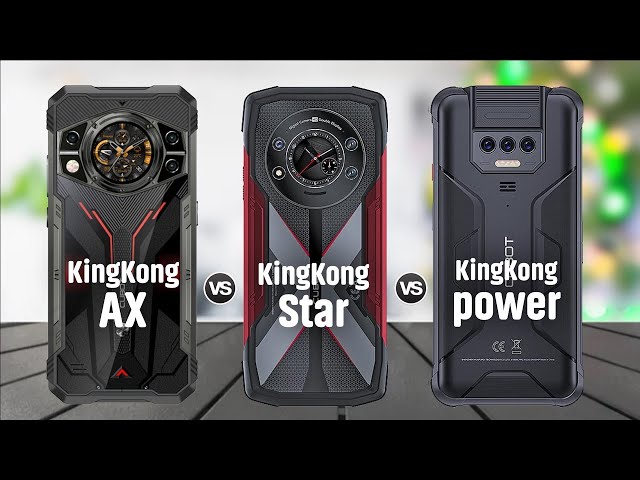 Cubot KingKong AX Vs Cubot KingKong Star Vs Cubot KingKong Power Rugged Phone 2024