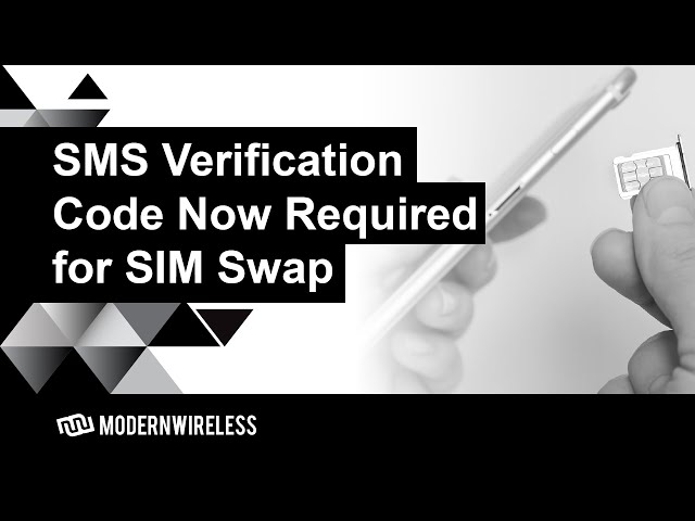 SMS Verification Code Now Required for SIM Swap
