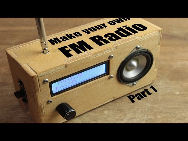Make your own FM Radio - Part 1