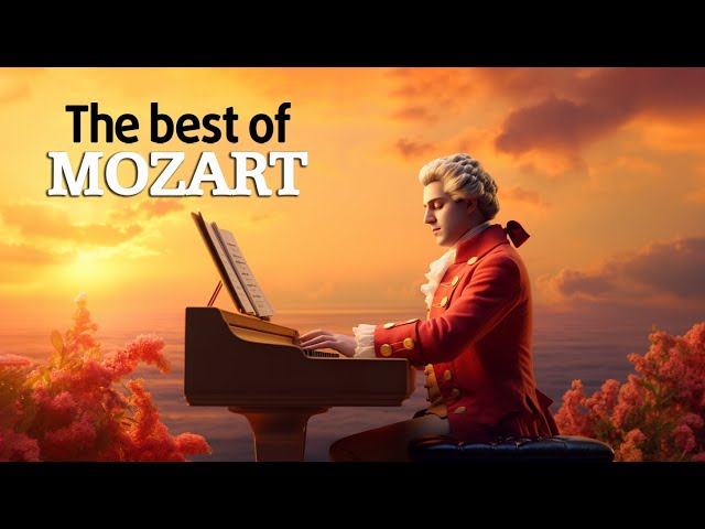 The Best of Mozart | Classical works created the name and greatness of Mozart 🎼🎼