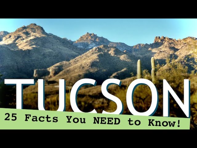 25 Unique Facts About Tucson, Arizona in 2022!