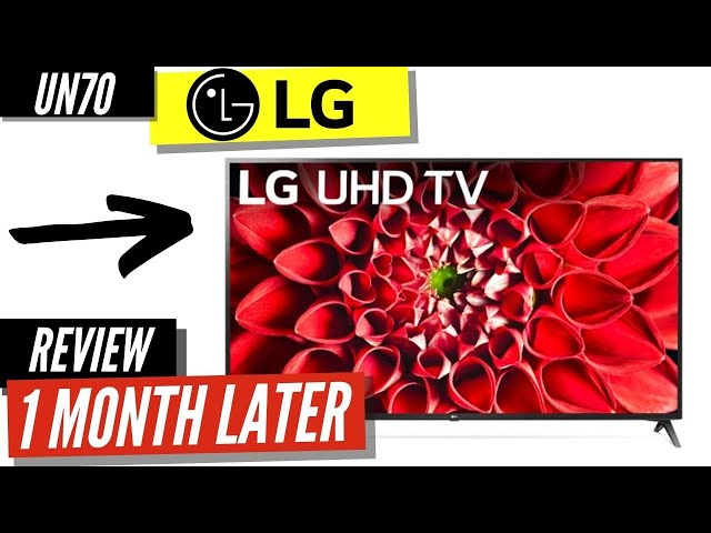 LG UHD 4K UN70 - 1 Month Later